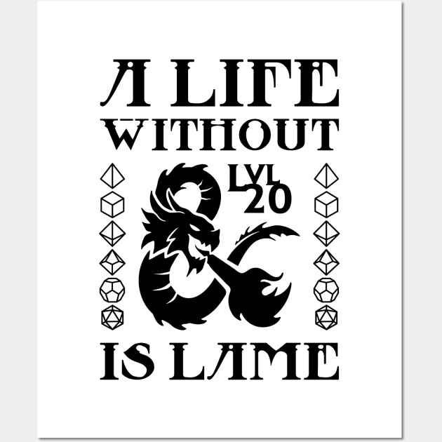 A Life Without DND is Lame Wall Art by OfficialTeeDreams